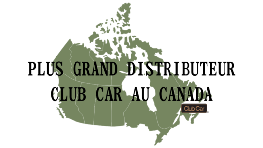 LARGEST CANADIAN CLUB CAR DISTRIBUTOR - Francais